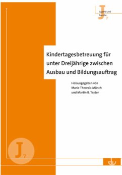 Cover Kindertagesbetreuung für unter Dreijährige zwischen Ausbau und Bildungsauftrag