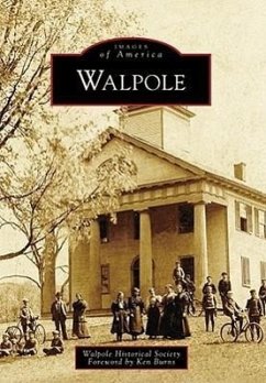 Walpole - Walpole Historical Society; Burns, Foreword By Ken