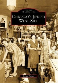 Chicago's Jewish West Side - Cutler, Irving