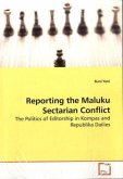 Reporting the Maluku Sectarian Conflict