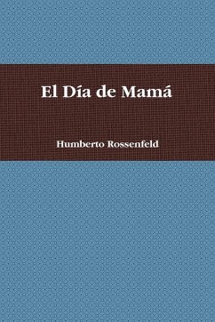 El Da de Mam - Rossenfeld, Humberto