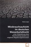 Missbrauchsaufsicht im deutschen Wasserkartellrecht