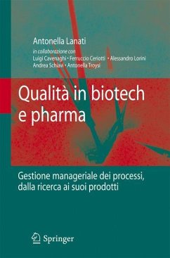 Qualità in biotech e pharma - Lanati, Antonella