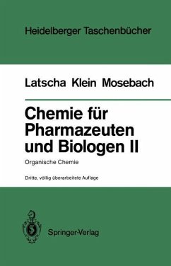 Chemie für Pharmazeuten und Biologen II. Begleittext zum Gegenstandskatalog GK1 - Latscha, Hans Peter; Mosebach, Rainer; Klein, Helmut Alfons