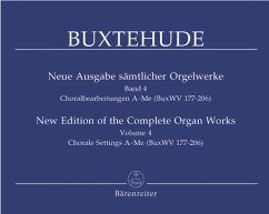 Neue Ausgabe sämtlicher Orgelwerke Band 4 Choralbearbeitungen BuxWV177-206