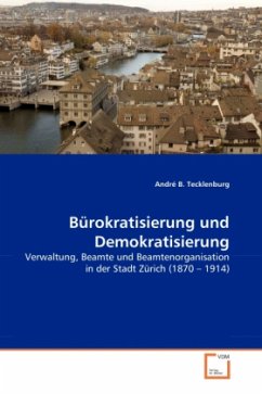 Bürokratisierung und Demokratisierung - Tecklenburg, André B.