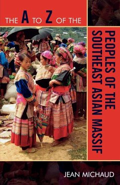 The to Z of the Peoples of the Southeast Asian Massif - Michaud, Jean