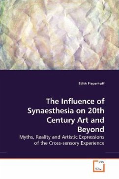 The Influence of Synaesthesia on 20th Century Art and Beyond - Pieperhoff, Edith