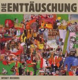 Die Enttäuschung Die Enttäuschung