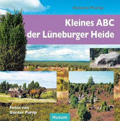 Kleines ABC der Lüneburger Heide - Pump, Roland