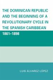 The Dominican Republic and the Beginning of a Revolutionary Cycle in the Spanish Caribbean