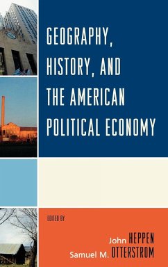 Geography, History, and the American Political Economy