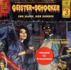 Ihr Mann, der Zombie / Geister-Schocker Bd.3 (CD)