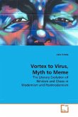 Vortex to Virus, Myth to Meme