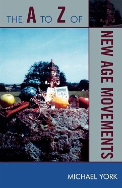 A to Z of New Age Movements - York, Michael A to Z of New Age Movements - York, Michael