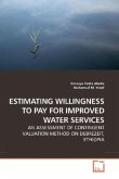 ESTIMATING WILLINGNESS TO PAY FOR IMPROVED WATER SERVICES