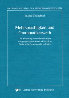 Mehrsprachigkeit und Grammatikerwerb - Chaudhuri, Tushar