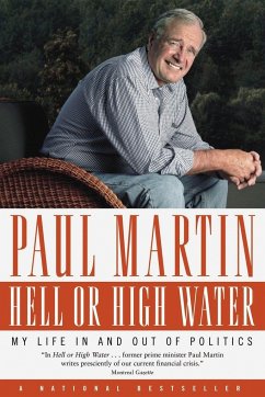 Hell or High Water: My Life in and Out of Politics - Martin, Paul