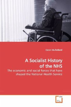 A Socialist History of the NHS - Mulholland, Ciaran