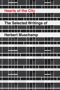 Hearts of the City: The Selected Writings of Herbert Muschamp - Muschamp, Herbert