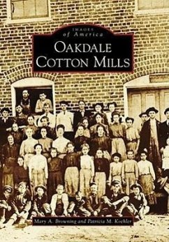 Oakdale Cotton Mills - Browning, Mary A.; Koehler, Patricia M.