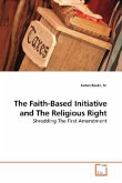 The Faith-Based Initiative and The Religious Right