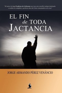 El Fin de Toda Jactancia - Pérez Venâncio, Jorge Armando