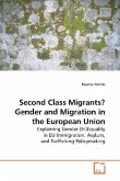 Second Class Migrants? Gender and Migration in the European Union