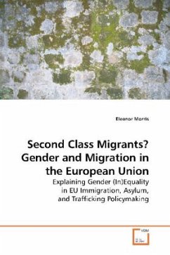 Second Class Migrants? Gender and Migration in the European Union - Morris, Eleanor
