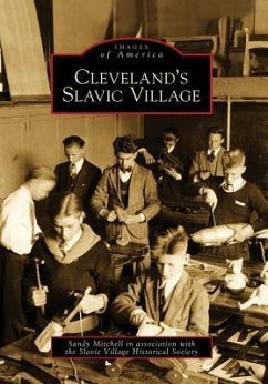 Cleveland's Slavic Village - Mitchell, Sandy; Slavic Village Historical Society