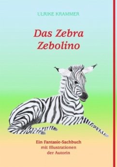 Das Zebra Zebolino - Krammer, Ulrike