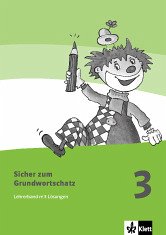 Sicher zum Grundwortschatz. Ein Lehrgang zum richtigen Schreiben / Lösungen 3. Schuljahr - Gramsamer, Günter