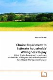 Choice Experiment to Estimate households' Willingness to pay