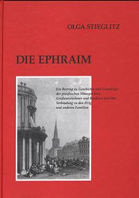 Deutsches Familienarchiv. Ein genealogisches Sammelwerk / Die Ephraim - Stieglitz, Olga