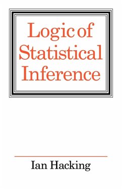 Logic of Statistical Inference - Hacking, Ian; Hacking