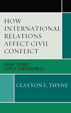 How International Relations Affect Civil Conflict - Thyne, Clayton L.