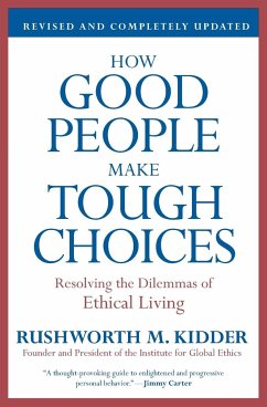 How Good People Make Tough Choices Rev Ed - Kidder, Rushworth M