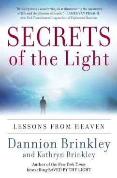 Secrets of the Light - Brinkley, Dannion; Brinkley, Kathryn