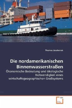 Die nordamerikanischen Binnenwasserstraßen - Joschenak, Thomas