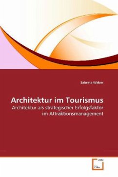 Architektur im Tourismus - Weber, Sabrina