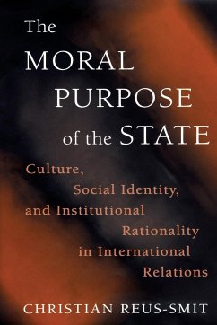 The Moral Purpose of the State - Reus-Smit, Christian
