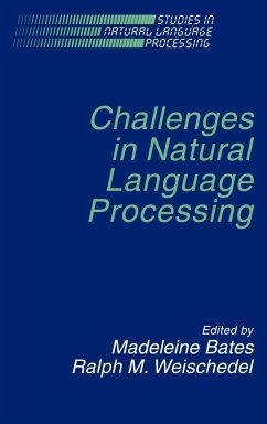 Challenges in Natural Language Processing - Bates, Madeleine / Weischedel, M. (eds.)