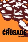 A Coffee Crusade