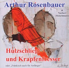 Hulzschliegl Und Krapfenfresser - Rosenbauer,Arthur