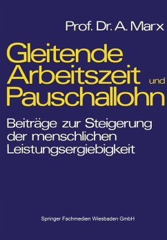 Gleitende Arbeitszeit und Pauschallohn - Marx, August