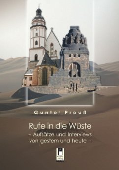 Rufe in die Wüste - Preuß, Gunter