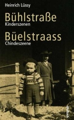 Bühlstraße Kinderszenen. Büelstraass Chindeszeene - Lüssy, Heinrich