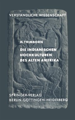 Die Indianischen Hochkulturen des Alten Amerika - Trimborn, H.