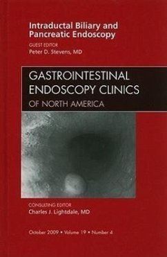 Intraductal Biliary and Pancreatic Endoscopy, an Issue of Gastrointestinal Endoscopy Clinics - Stevens, Peter D.