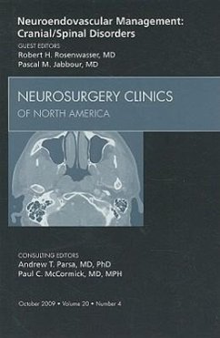 Neuroendovascular Management: Cranial/Spinal Disorders, an Issue of Neurosurgery Clinics: Volume 20-4 - Rosenwasser, Robert H.; Jabbour, Pascal